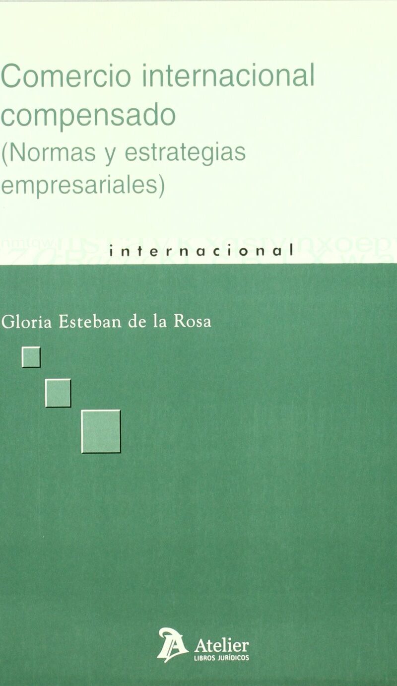 Comercio Internacional Compensado. Normas y Estrategias Empresariales