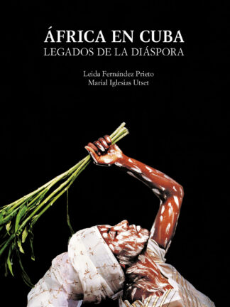 África en Cuba. Legados de la diáspora