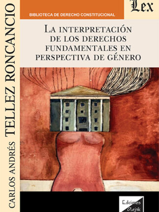 La interpretación de los derechos fundamentales en perspectiva de género