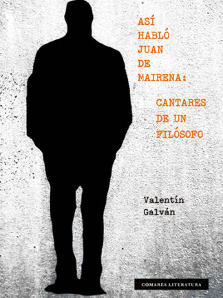 Así habló Juan de Mairena: Cantares de un filósofo