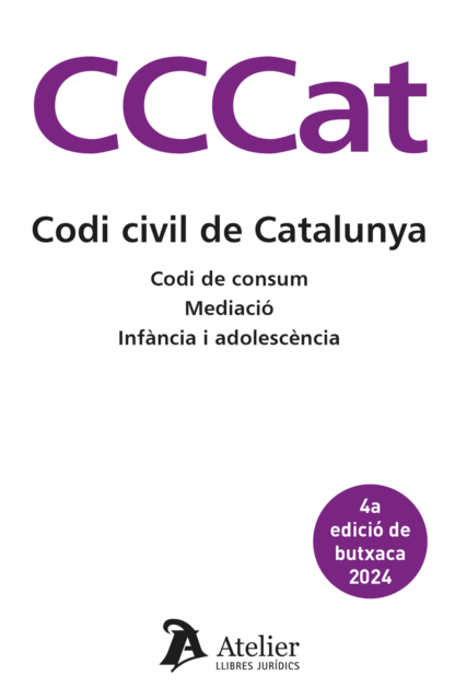 Codi civil de Catalunya 2024. Codi de consum. Mediació. Arrendaments urbans