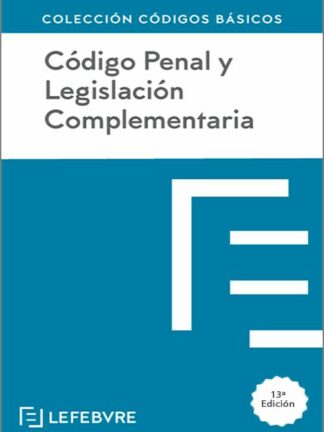 Código Penal y legislación complementaria 2024