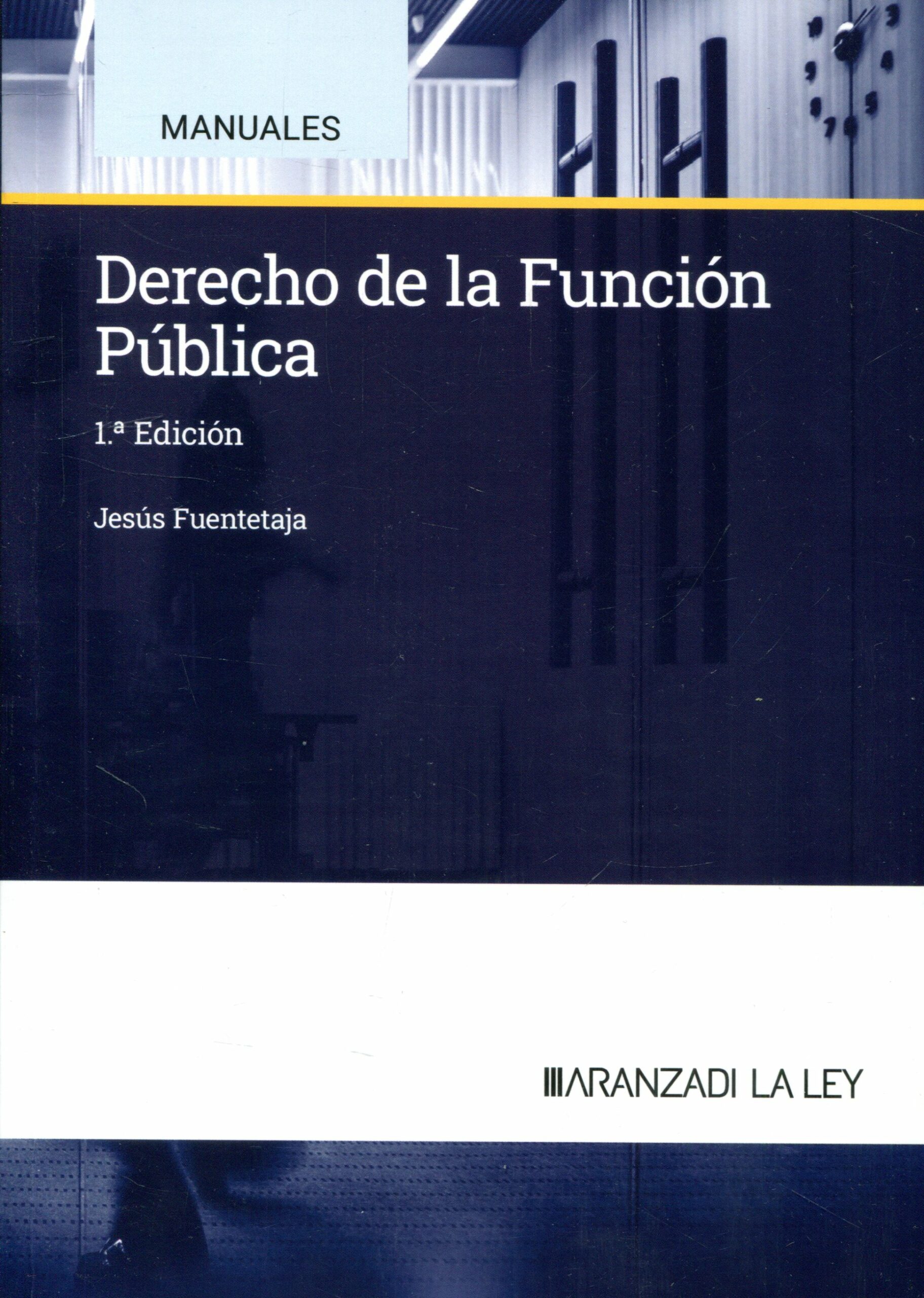 DERECHO DE LA FUNCIÓN PÚBLICA- FUENTETAJA-9788413086309