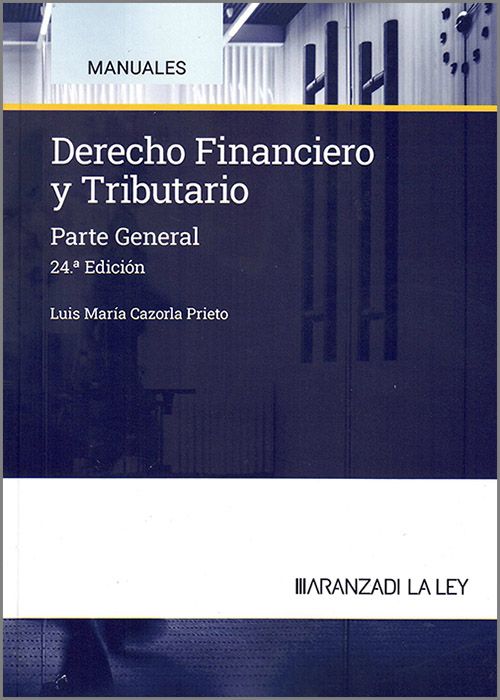 DERECHO FINANCIERO Y TRIBUTARIO- CAZORLA -9788410783348