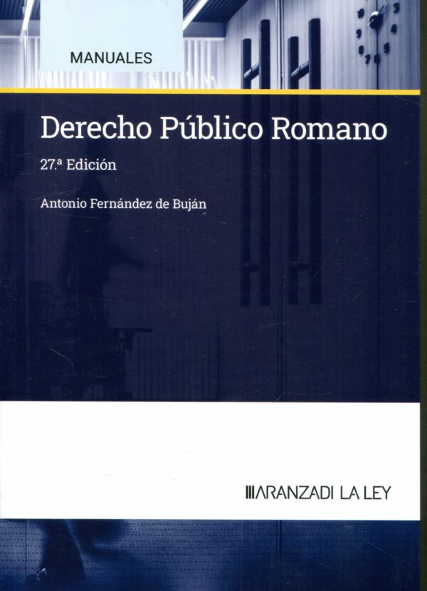 DERECHO PÚBLICO ROMANO- FERNÁNDEZ BUJÁN -9788410296145