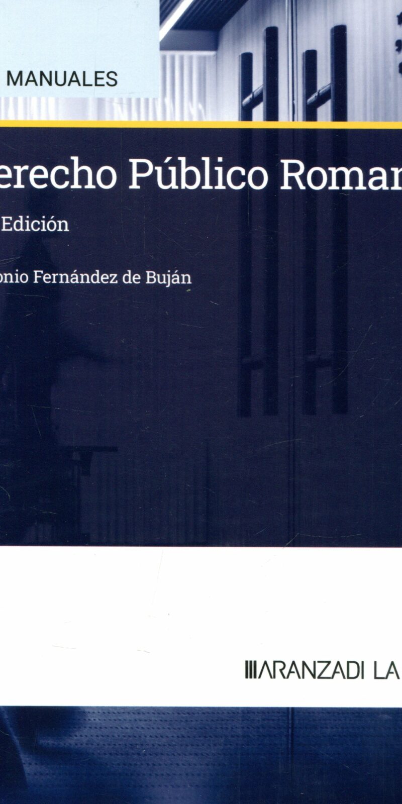 DERECHO PÚBLICO ROMANO- FERNÁNDEZ BUJÁN -9788410296145