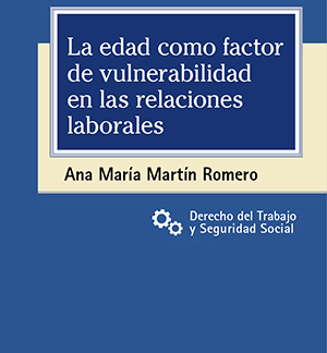 Edad como factor de vulnerabilidad en las relaciones laborales