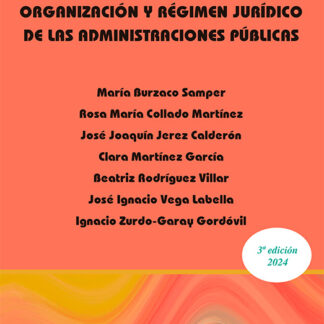 Fundamentos. Organización y régimen jurídico de las administraciones públicas