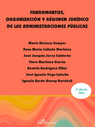 Fundamentos. Organización y régimen jurídico de las administraciones públicas