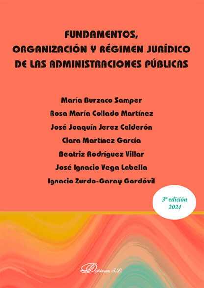Fundamentos. Organización y régimen jurídico de las administraciones públicas