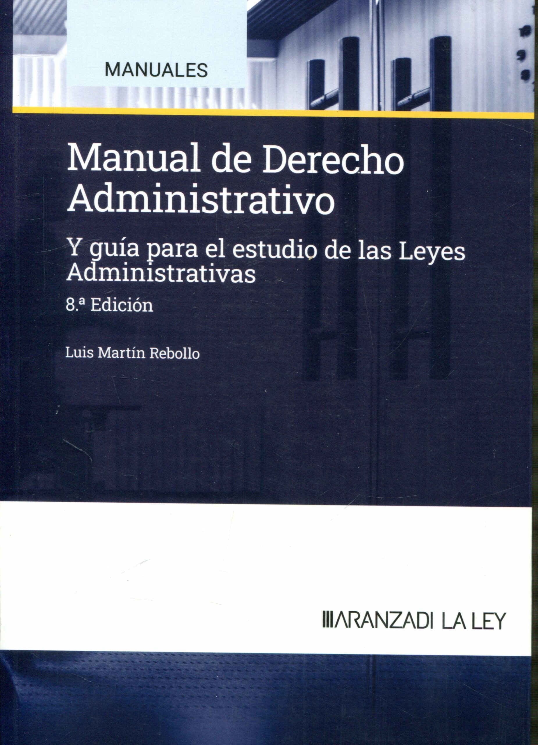 MANUAL DERECHO ADMINISTRATIVO LEYES ADMINISTRATIVAS-9788410783188