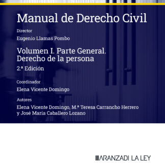 Manual de derecho civil, I. Parte general. Derecho de la persona 2024.