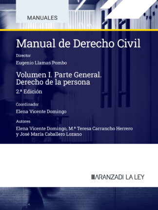 Manual de derecho civil, I. Parte general. Derecho de la persona 2024.