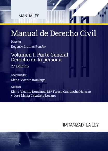 Manual de derecho civil, I. Parte general. Derecho de la persona 2024.