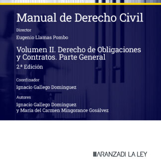 Manual de derecho civil, II. Obligaciones y contratos. Parte general 2024.
