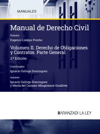 Manual de derecho civil, II. Obligaciones y contratos. Parte general 2024.