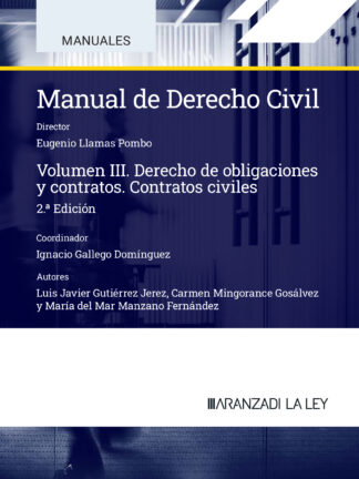 Manual de derecho civil, III. Derecho de obligaciones y contratos. Contratos civiles 2024.