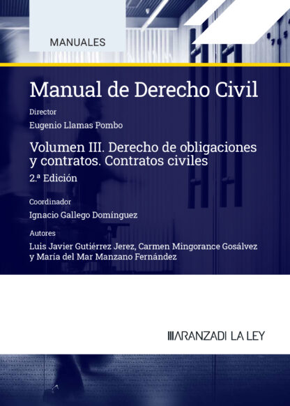 Manual de derecho civil, III. Derecho de obligaciones y contratos. Contratos civiles 2024.