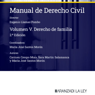 Manual de derecho civil, V. Derecho de familia 2024