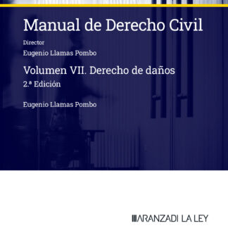 Manual de derecho civil VII. Derecho de daños 2024