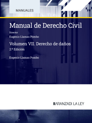 Manual de derecho civil VII. Derecho de daños 2024