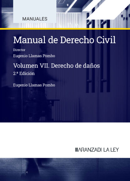 Manual de derecho civil VII. Derecho de daños 2024