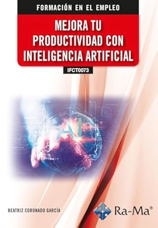 (IFCT0073) Mejora tu productividad con inteligencia artificial