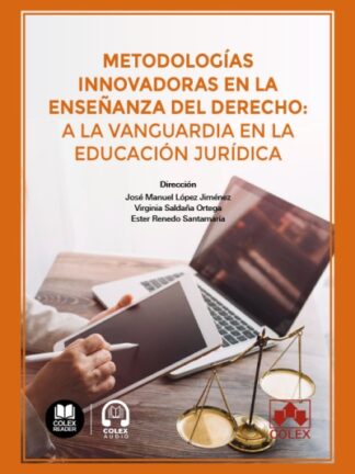 Metodologías innovadoras en la enseñanza del derecho: a la vanguardia en la educación jurídica
