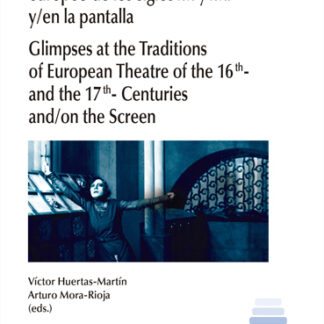 PDF Miradas a las tradiciones del Teatro Europeo de los Siglos XVI Y XVII y/en la pantalla