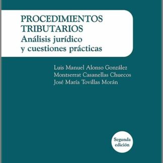 Procedimientos tributarios. 2024 Análisis jurídico y cuestiones prácticas