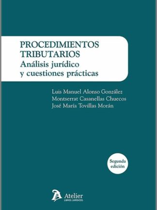 Procedimientos tributarios. 2024 Análisis jurídico y cuestiones prácticas