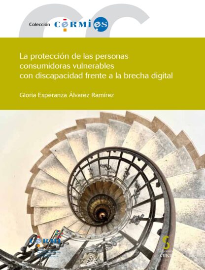 Protección de las personas consumidoras vulnerables con discapacidad frente a la brecha digital