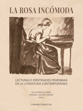 Rosa incómoda. Lecturas e identidades femeninas en la literatura contemporánea