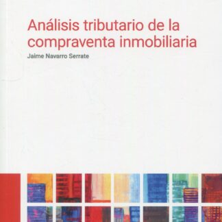 Análisis tributario de la compraventa inmobiliaria