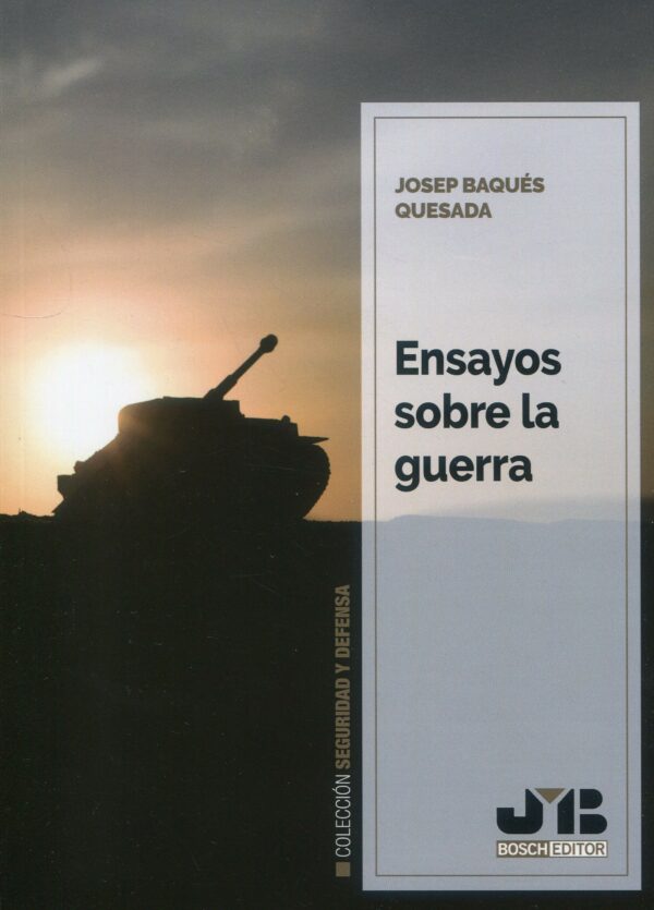 Ensayos sobre la guerra / 9788410448025 / J. BAQUÉZ