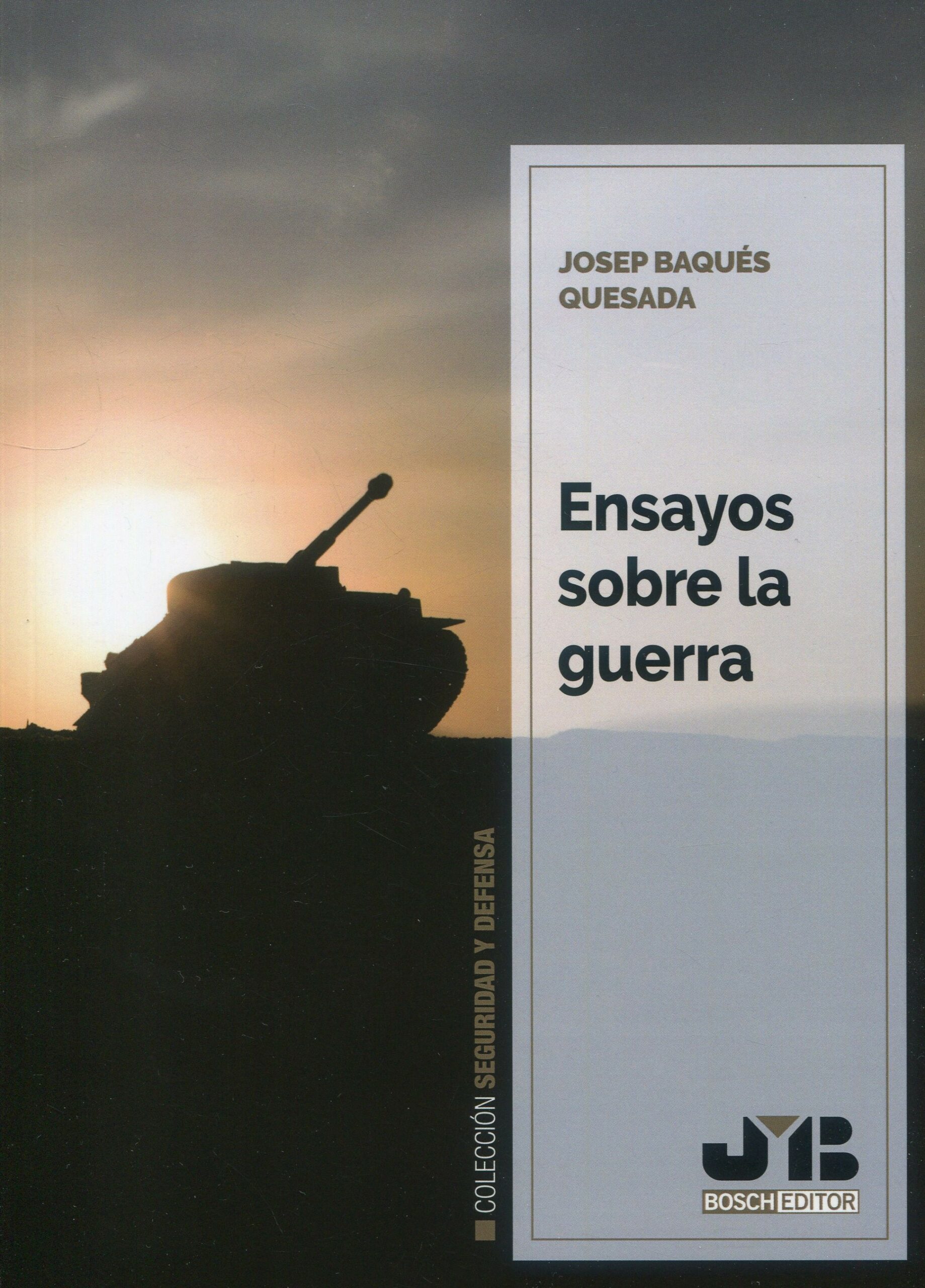 Ensayos sobre la guerra / 9788410448025 / J. BAQUÉZ