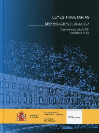 Leyes tributarias. Recopilación normativa 2024. Recopilación normativa