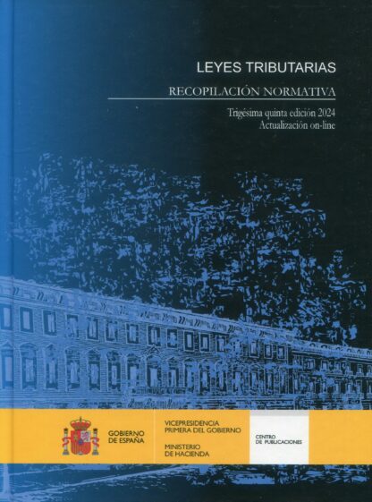 Leyes tributarias. Recopilación normativa 2024. Recopilación normativa