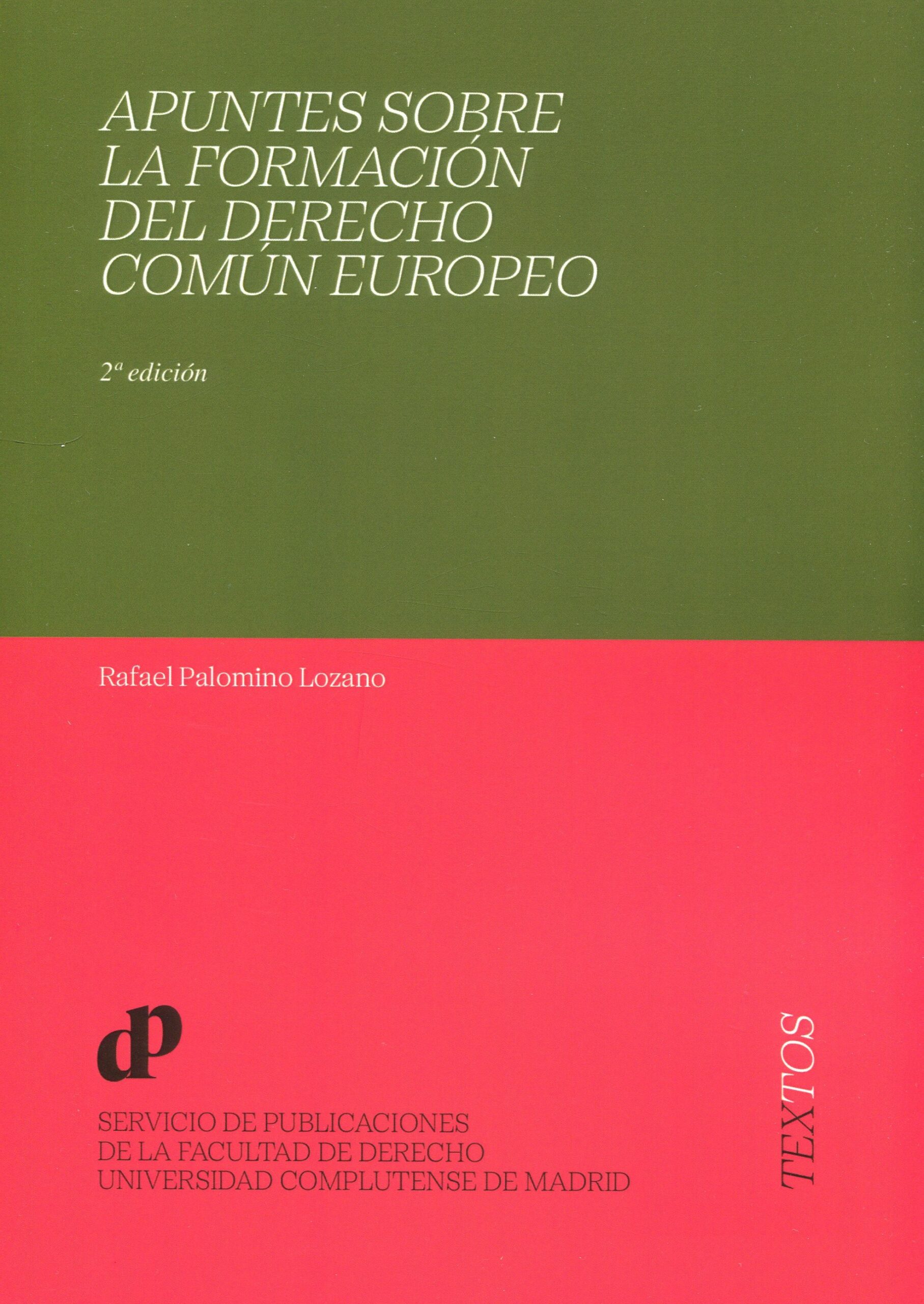 Apuntes sobre formación derecho común europeo /9788484812739