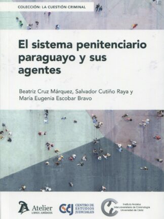 El sistema penitenciario paraguayo y sus agentes