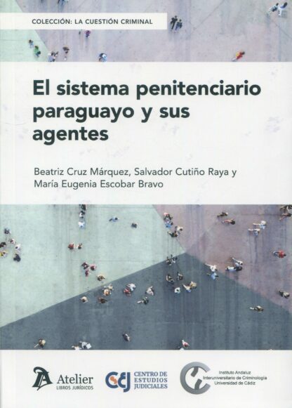 El sistema penitenciario paraguayo y sus agentes