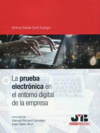 Prueba electrónica en el entorno digital de la empresa