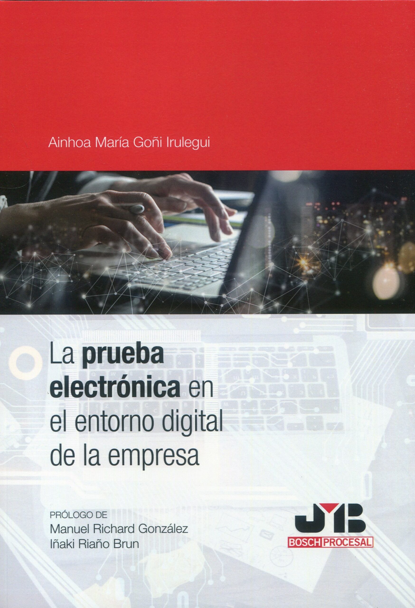 Prueba electrónica en el entorno digital empresa / 9788410448001