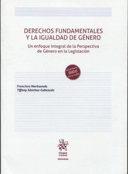 Derechos Fundamentales y la igualdad de género. Un enfoque integral de la Perspectiva de Género en la Legislación
