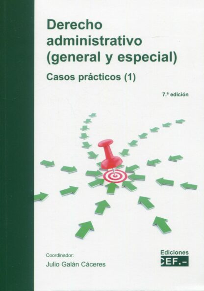 Derecho administrativo. General y especial (1) Casos prácticos 2024