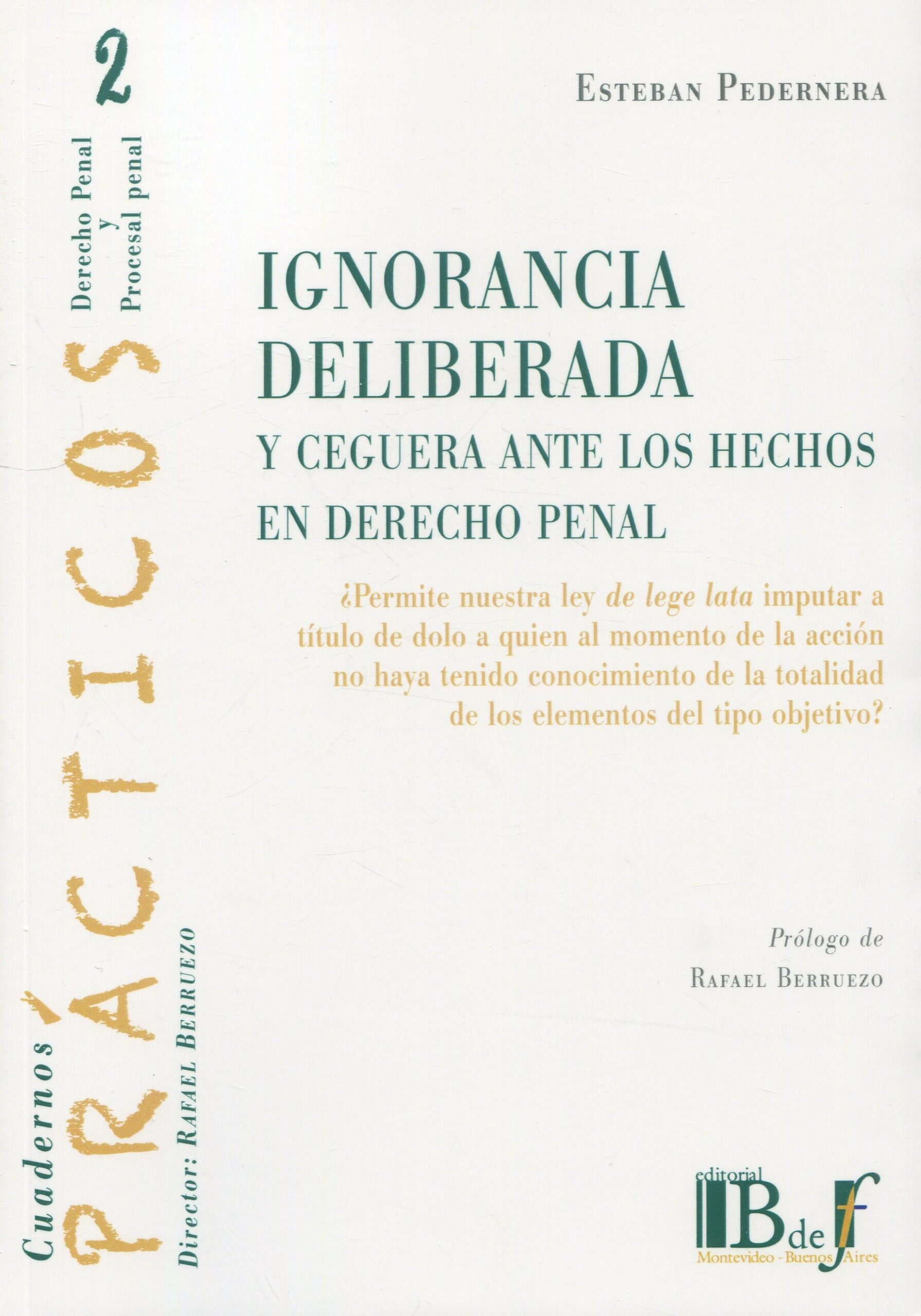 Ignorancia deliberada / 9789915684192 E. PEDERNERA