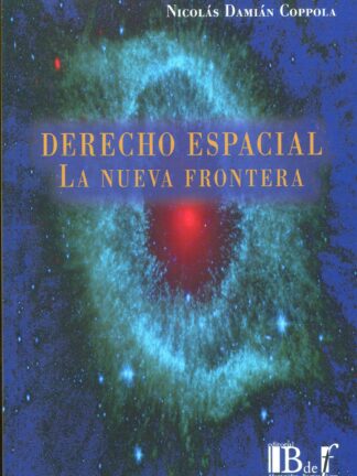 Derecho espacial. La nueva frontera