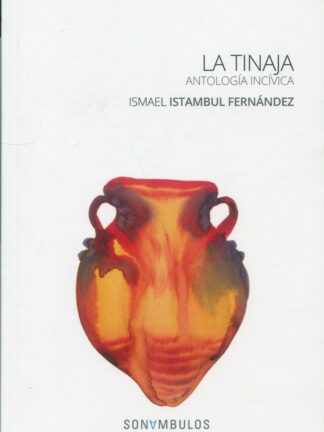 La tinaja. Antología incívica