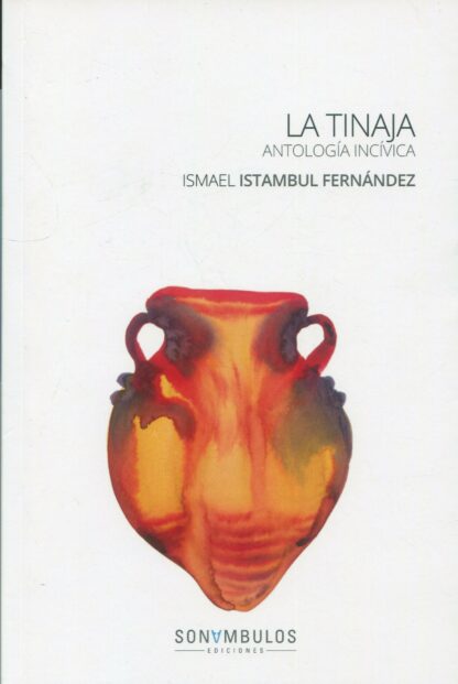 La tinaja. Antología incívica