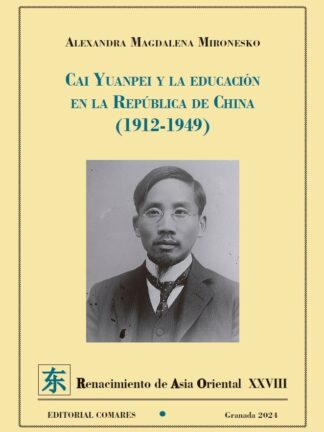 Cai Yuanpei y la educación en la República de China (1912-1949)
